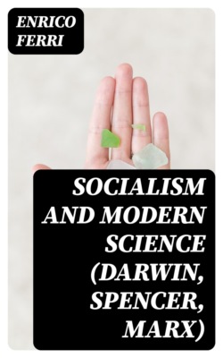 Socialism and Modern Science (Darwin, Spencer, Marx)