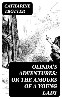 Olinda's Adventures: or the Amours of a Young Lady