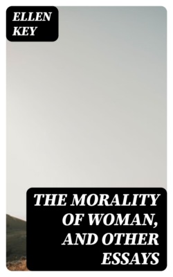 The Morality of Woman, and Other Essays