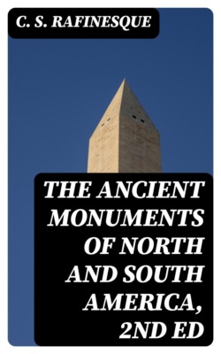 The Ancient Monuments of North and South America, 2nd ed