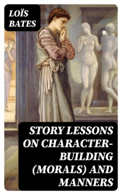 Story Lessons on Character-Building (Morals) and Manners