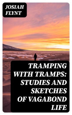 Tramping with Tramps: Studies and Sketches of Vagabond Life