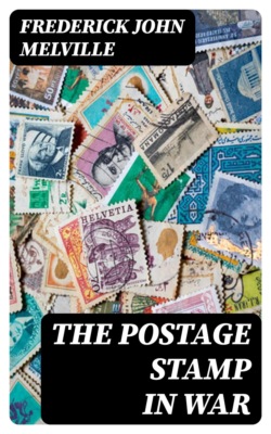 The Postage Stamp in War