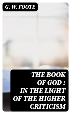The Book of God : In the Light of the Higher Criticism