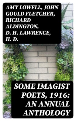 Some Imagist Poets, 1916: An Annual Anthology