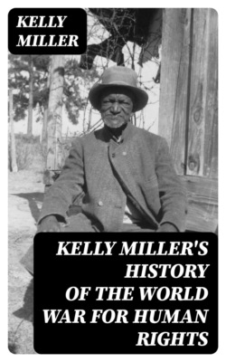 Kelly Miller's History of the World War for Human Rights