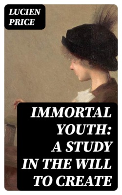 Immortal Youth: A Study in the Will to Create