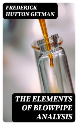 The Elements of Blowpipe Analysis