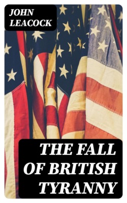 The Fall of British Tyranny