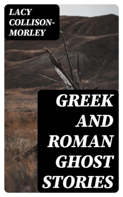 Greek and Roman Ghost Stories