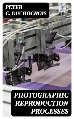 Photographic Reproduction Processes