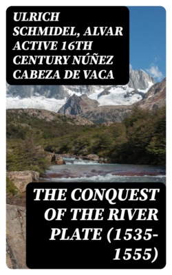 The Conquest of the River Plate (1535-1555)
