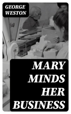 Mary Minds Her Business