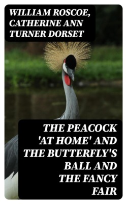 The Peacock 'At Home' AND The Butterfly's Ball AND The Fancy Fair