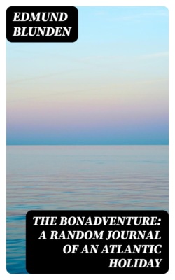 The Bonadventure: A Random Journal of an Atlantic Holiday