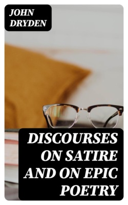 Discourses on Satire and on Epic Poetry