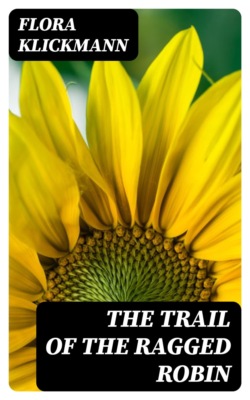 The Trail of the Ragged Robin