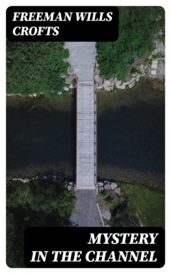 Mystery in the Channel