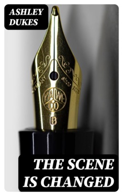 The Scene is Changed