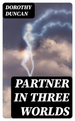 Partner in Three Worlds