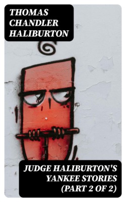 Judge Haliburton's Yankee Stories (Part 2 of 2)