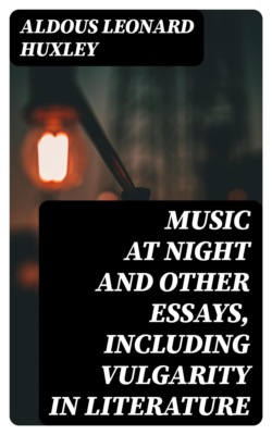 Music At Night and other essays, including Vulgarity in Literature