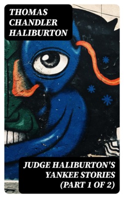 Judge Haliburton's Yankee Stories (Part 1 of 2)