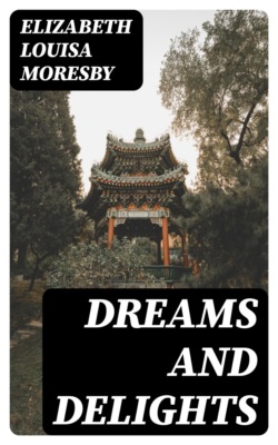 Dreams and Delights