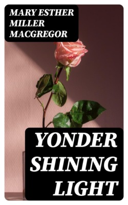 Yonder Shining Light