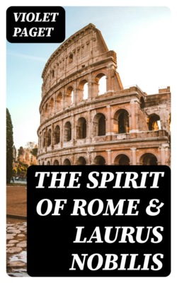 The Spirit of Rome & Laurus Nobilis