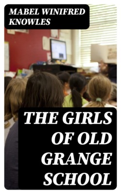 The Girls of Old Grange School