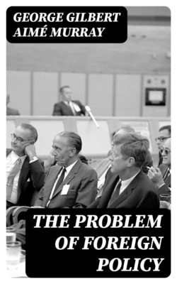 The Problem of Foreign Policy