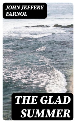 The Glad Summer
