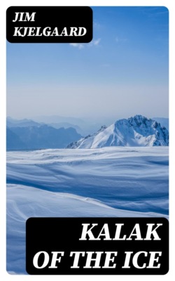 Kalak of the Ice
