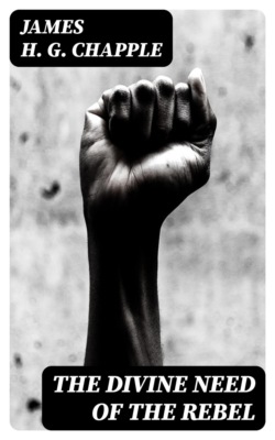 The Divine Need of the Rebel