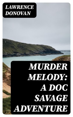 Murder Melody: A Doc Savage Adventure