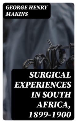 Surgical Experiences in South Africa, 1899-1900