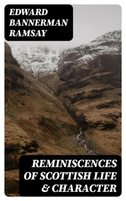 Reminiscences of Scottish Life & Character