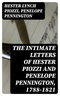 The Intimate Letters of Hester Piozzi and Penelope Pennington, 1788-1821