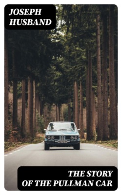 The Story of the Pullman Car