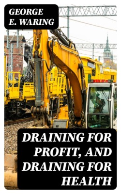 Draining for Profit, and Draining for Health