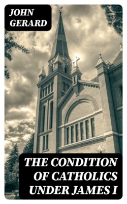 The Condition of Catholics Under James I