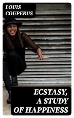 Ecstasy, A Study of Happiness