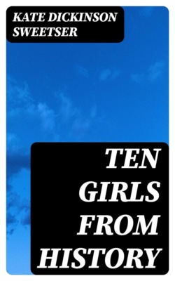Ten Girls from History