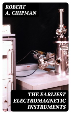The Earliest Electromagnetic Instruments