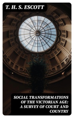 Social Transformations of the Victorian Age: A Survey of Court and Country