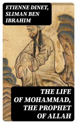 The Life of Mohammad, the Prophet of Allah