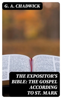 The Expositor's Bible: The Gospel According to St. Mark