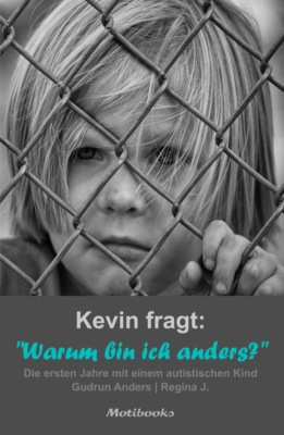 Kevin fragt: "Warum bin ich anders?"