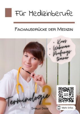 Für Medizinberufe! Band 2: Fachausdrücke der Medizin